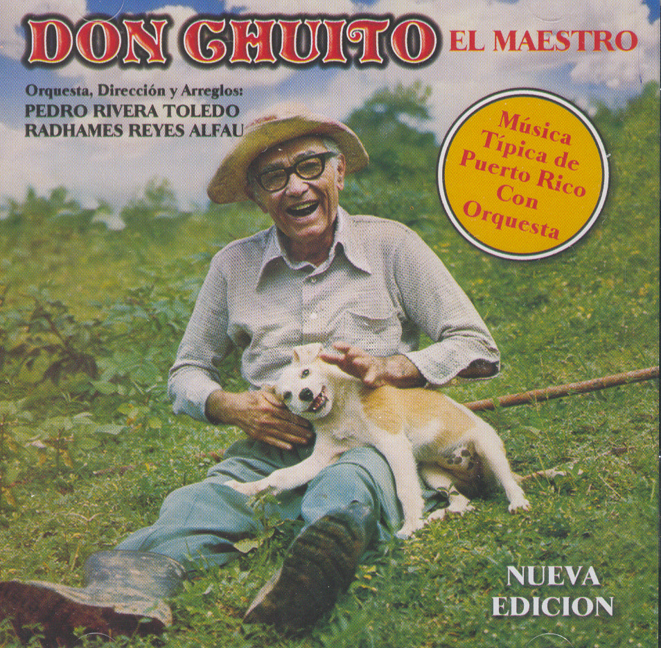 CHUITO EL DE BAYAMON: Don Chuito, El Maestro – Fundación Nacional 