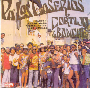 CORTIJO Y SU BONCHE - P'a los caseríos