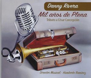 DANNY RIVERA - Mil años de plena