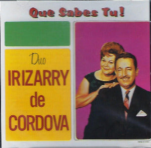 DUO IRIZARRY DE CORDOVA - ¡Qué sabes tú!