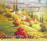 ENRIQUE CHIA - Romance in Tuscany - Tribute to Pavarotti