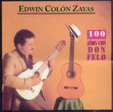 EDWIN COLON ZAYAS - 100 años con Don Felo