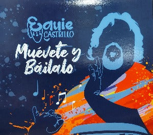 EGUIE CASTRILLO - Muévete y báilalo