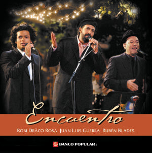 ENCUENTRO – ROBI DRACO ROSA, JUAN LUIS GUERRA, RUBEN BLADES (cd/2002)