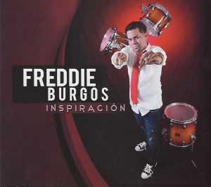 FREDDIE BURGOS - Inspiración