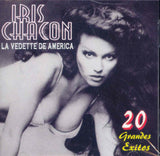 IRIS CHACON - La vedette de América / 20 grandes éxitos