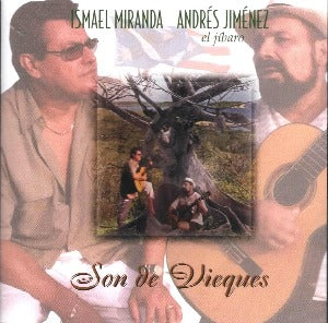 ISMAEL MIRANDA Y ANDRES JIMÉNEZ – Son de Vieques