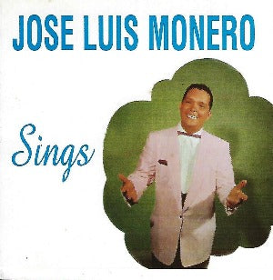 JOSE  LUIS  MONERO - Sings