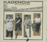 KADENCIA - En otro barrio