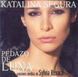 KATALINA  SEGURA - Pedazo de luna (canciones inéditas de Sylvia Rexach)