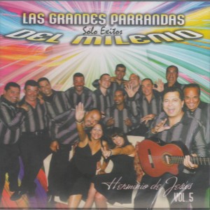 LAS GRANDES PARRANDAS DEL MILENIO - Sólo éxitos