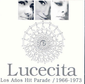 LUCECITA - Los años Hit Parade/1966-1973