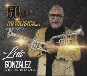 LUIS GONZALEZ - 50 años - Mi música, mi pasión (CD o Vinilo LP)