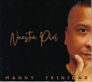MANNY TRINIDAD - Nuestra piel