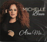 MICHELLE BRAVA - Alma mía...