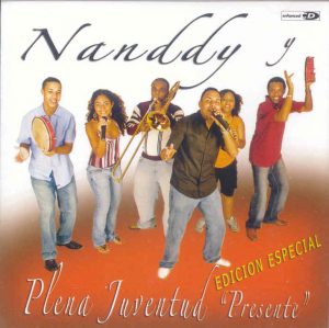 NANDY Y PLENA JUVENTUD - La trulla sin precedente