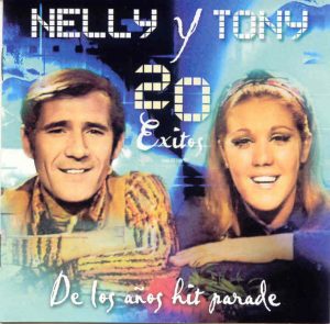 NELLY Y TONY - De los años Hit Parade / 20 éxitos