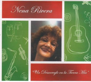 NENA RIVERA - Un desarreglo en la tierra mía