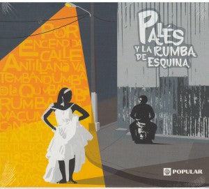 PALES Y LA RUMBA DE ESQUINA – (cd/ 2009)