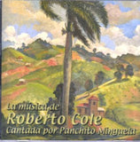 PANCHITO MINGUELA: La música de Roberto Cole