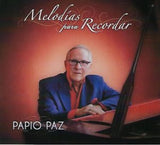 PAPIO PAZ - Melodías para recordar