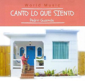 PEDRO GUZMAN - Canta lo que siento