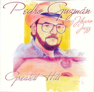PEDRO GUZMAN Y JIBARO JAZZ - Greatest Hits