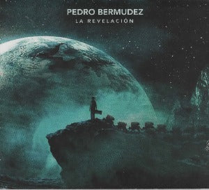 PEDRO BERMUDEZ - La revelación