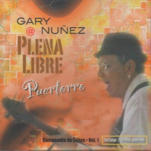 Gary Núñez y Plena Libre - Puertorro