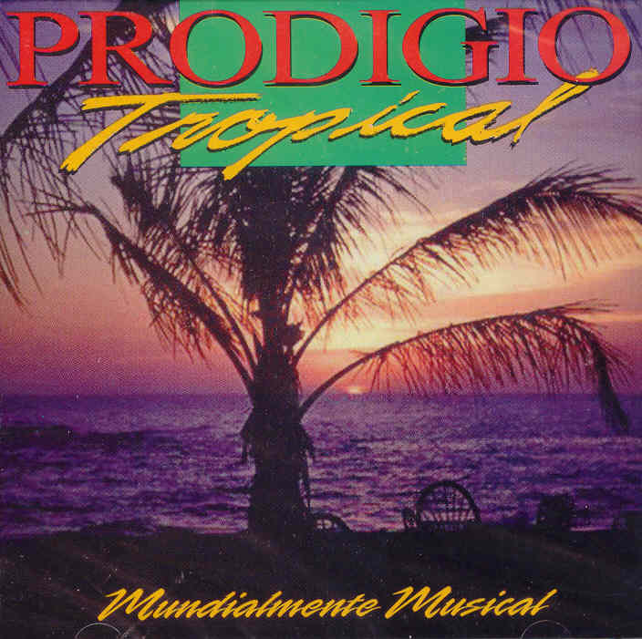 PRODIGIO – Tropical