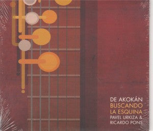 PAVEL URKIZA & RICARDO PONS - De akokán - Buscando la esquina