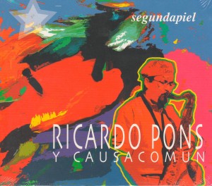 RICARDO PONS Y CAUSA COMÚN - Segunda piel