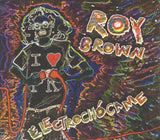 ROY BROWN - Electrochócame