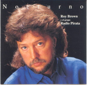ROY BROWN Y RADIO PIRATA - Nocturno