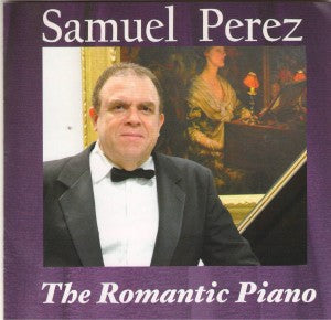 SAMUEL PÉREZ - The Romantic Piano