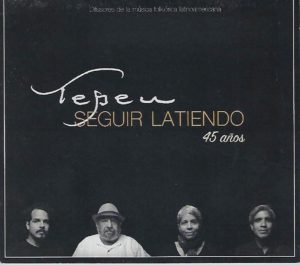 TEPEU - Seguir latiendo - 45 años
