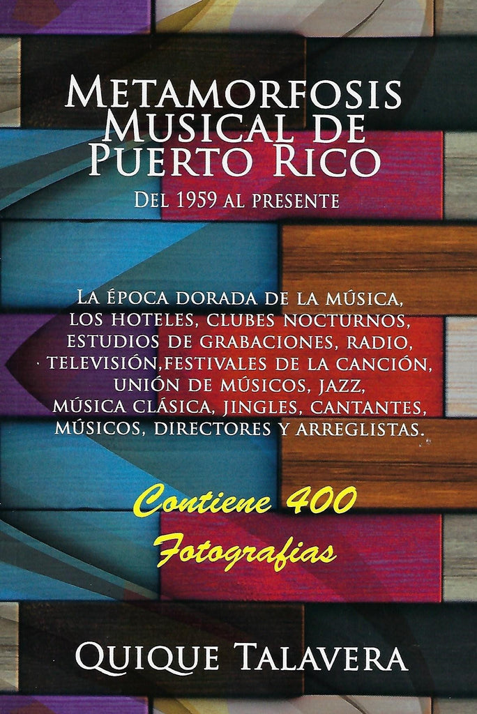 QUIQUE TALAVERA - Metamorfosis musical de Puerto Rico: Del 1959 al presente