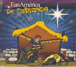 TUNAMÉRICA - TunAmérica de parranda